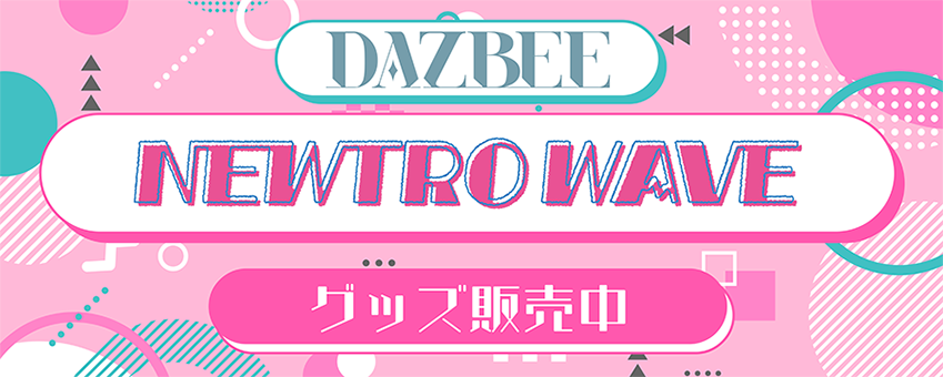 NEWTRO WAVEグッズ販売中