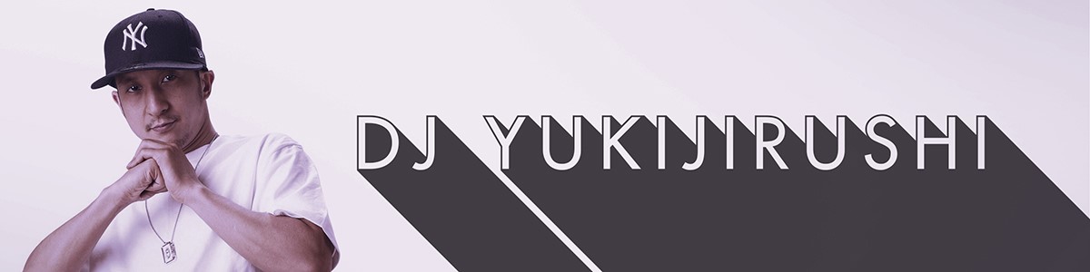 DJ YUKIJIRUSHI