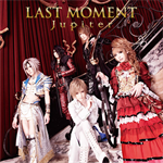 Jupiter - LAST MOMENT [初回生産限定盤 A]
